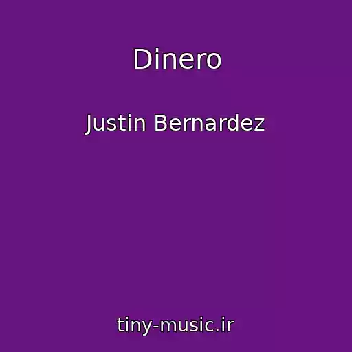 کاور آهنگ Dinero از Justin Bernardez