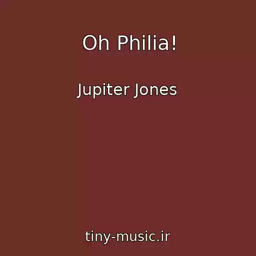 کاور آهنگ Oh Philia! از Jupiter Jones