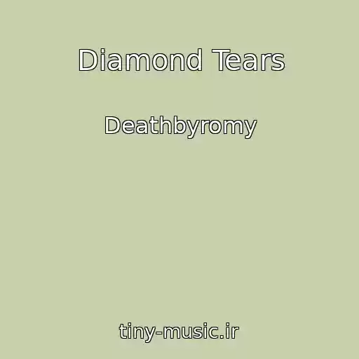 کاور آهنگ Diamond Tears از Deathbyromy