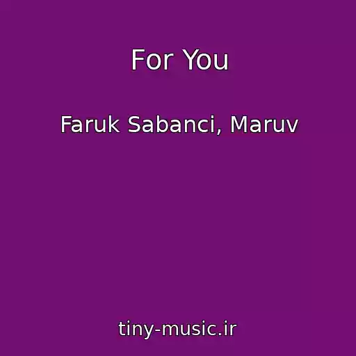 کاور آهنگ For You از Faruk Sabanci, Maruv