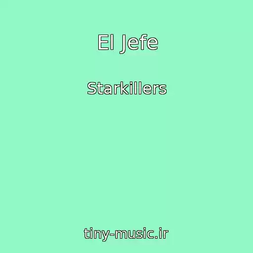 کاور آهنگ El Jefe از Starkillers