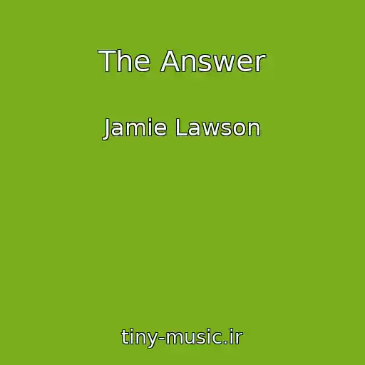 کاور آهنگ The Answer از Jamie Lawson