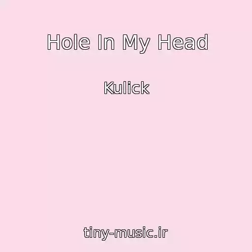 کاور آهنگ Hole In My Head از Kulick