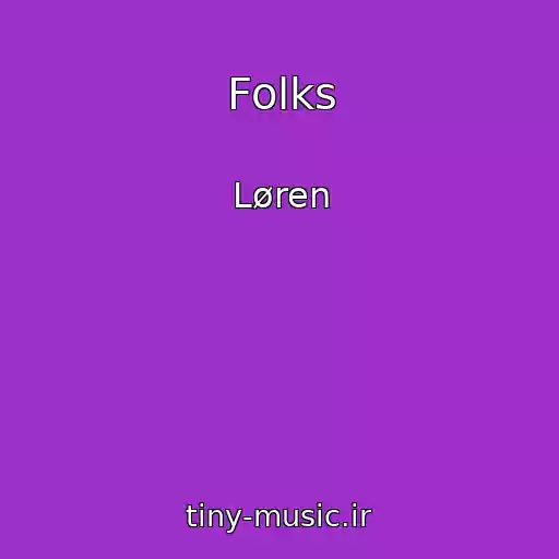 کاور آهنگ Folks از Løren