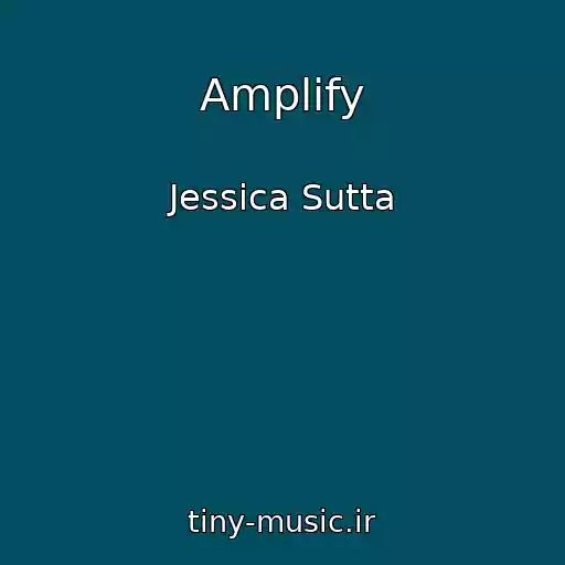 کاور آهنگ Amplify از Jessica Sutta