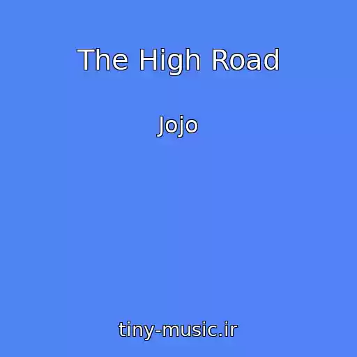 کاور آهنگ The High Road از Jojo
