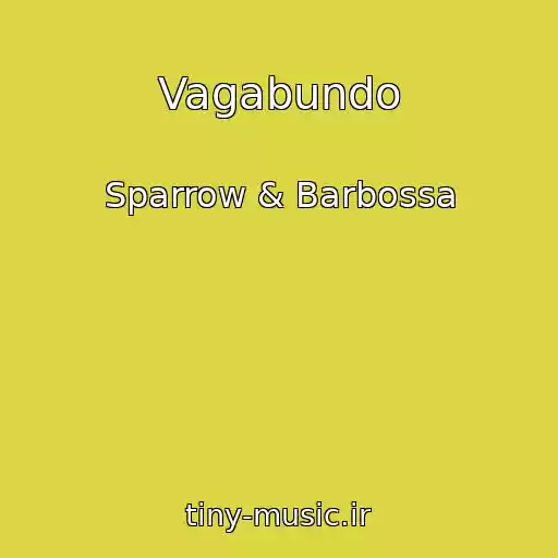 کاور آهنگ Vagabundo از Sparrow & Barbossa