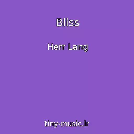 کاور آهنگ Bliss از Herr Lang