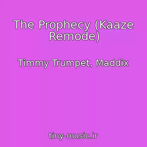 کاور آهنگ The Prophecy (Kaaze Remode) از Timmy Trumpet, Maddix