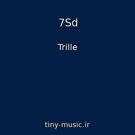 کاور آهنگ 7Sd از Trille