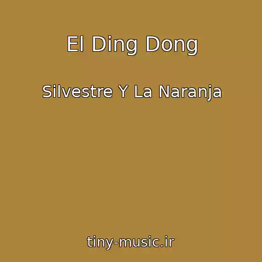 کاور آهنگ El Ding Dong از Silvestre Y La Naranja