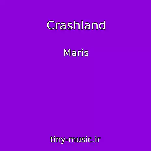 کاور آهنگ Crashland از Maris
