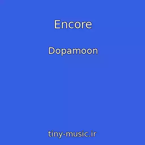 کاور آهنگ Encore از Dopamoon