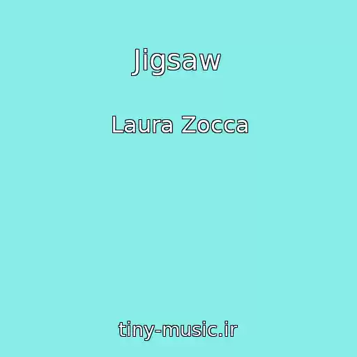 کاور آهنگ Jigsaw از Laura Zocca