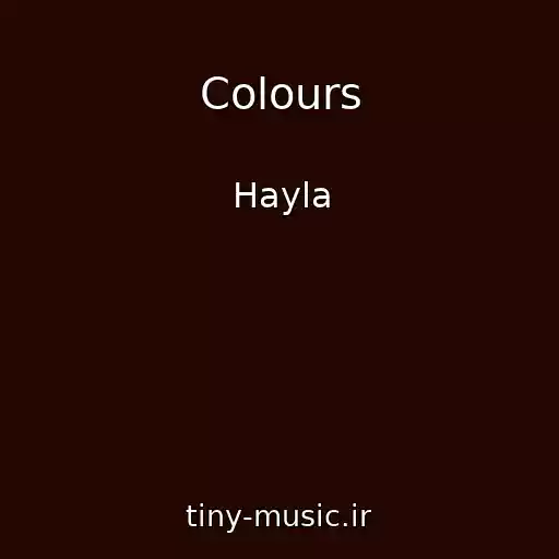 کاور آهنگ Colours از Hayla