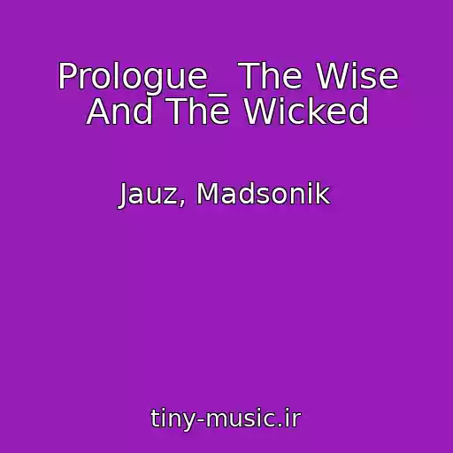 کاور آهنگ Prologue_ The Wise And The Wicked از Jauz, Madsonik