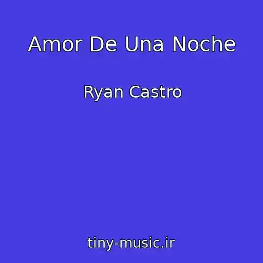 کاور آهنگ Amor De Una Noche از Ryan Castro