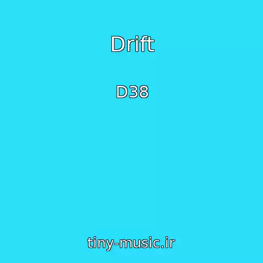کاور آهنگ Drift از D38