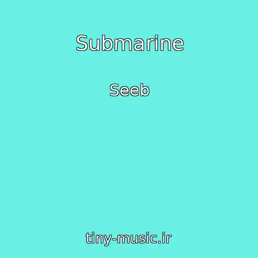کاور آهنگ Submarine از Seeb