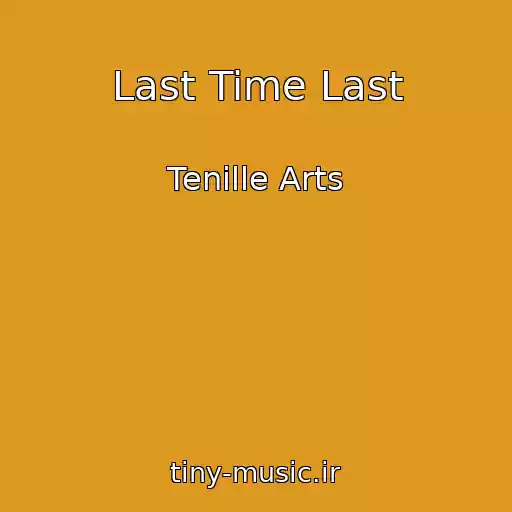 کاور آهنگ Last Time Last از Tenille Arts