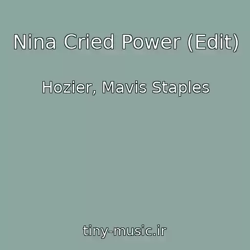کاور آهنگ Nina Cried Power (Edit) از Hozier, Mavis Staples