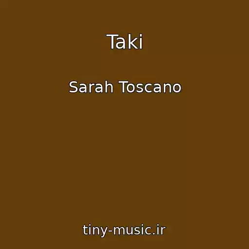 کاور آهنگ Taki از Sarah Toscano