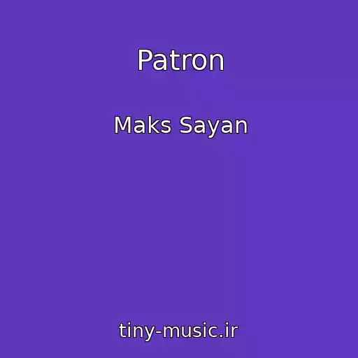 کاور آهنگ Patron از Maks Sayan