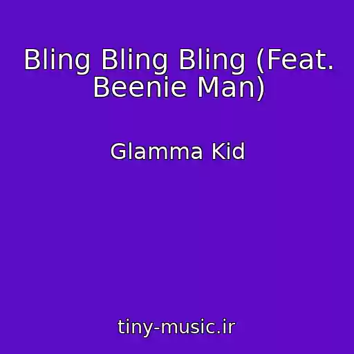 کاور آهنگ Bling Bling Bling (Feat. Beenie Man) از Glamma Kid