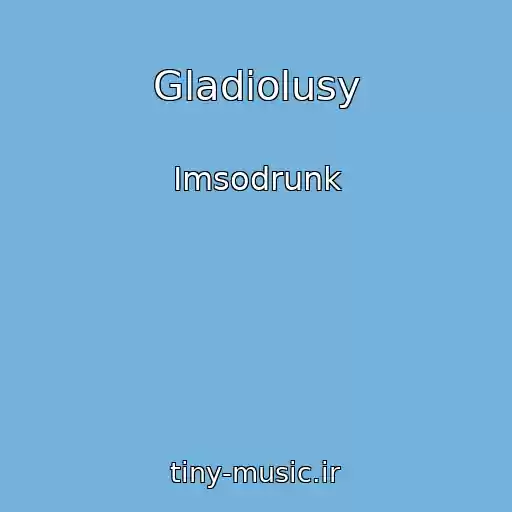 کاور آهنگ Gladiolusy از Imsodrunk