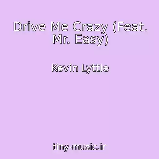 کاور آهنگ Drive Me Crazy (Feat. Mr. Easy) از Kevin Lyttle