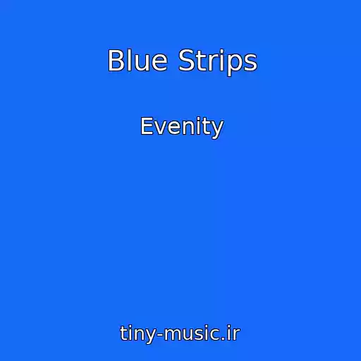 کاور آهنگ Blue Strips از Evenity