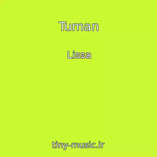 کاور آهنگ Tuman از Lissa