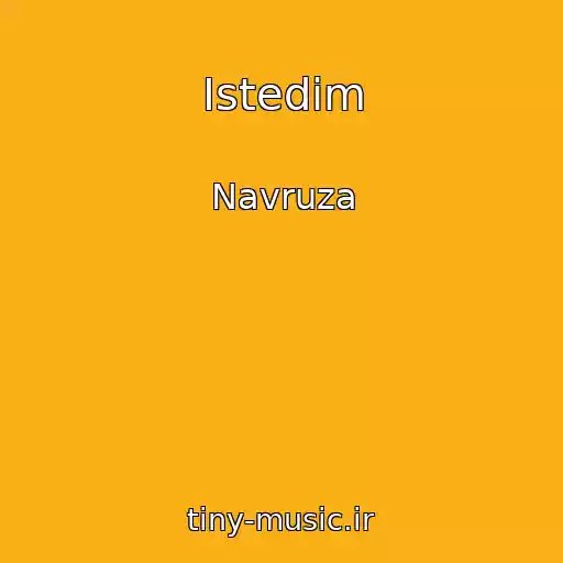 کاور آهنگ Istedim از Navruza