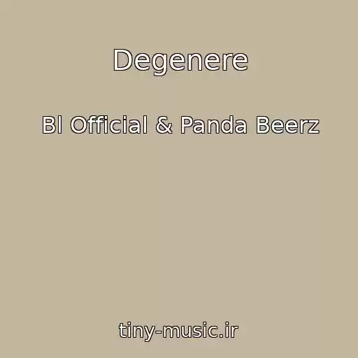 کاور آهنگ Degenere از Bl Official & Panda Beerz