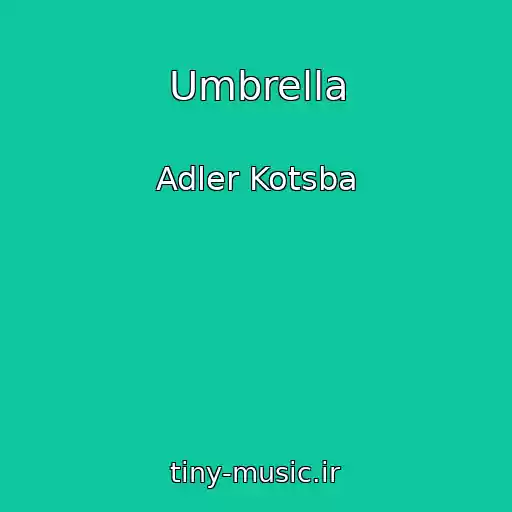 کاور آهنگ Umbrella از Adler Kotsba