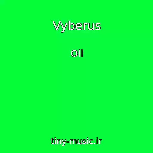 کاور آهنگ Vyberus از Oli