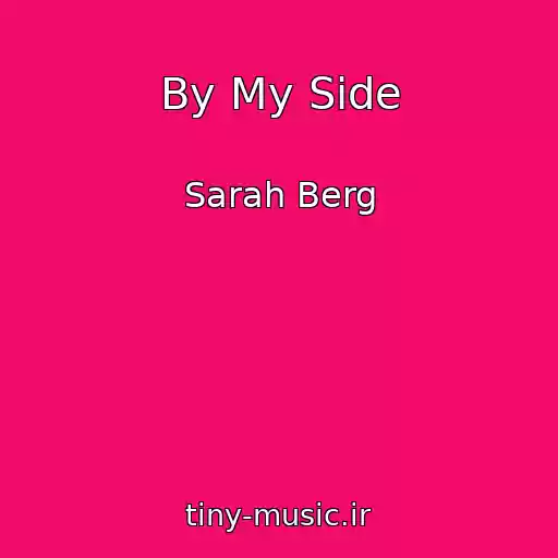 کاور آهنگ By My Side از Sarah Berg