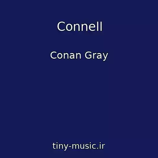 کاور آهنگ Connell از Conan Gray