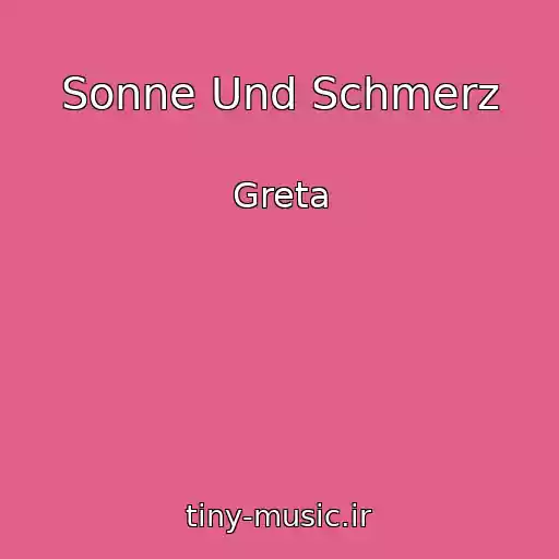 کاور آهنگ Sonne Und Schmerz از Greta