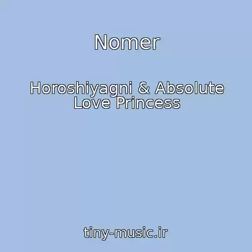 کاور آهنگ Nomer از Horoshiyagni & Absolute Love Princess