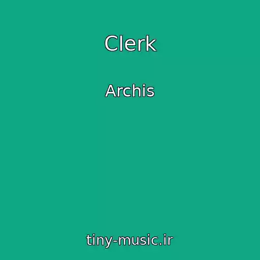کاور آهنگ Clerk از Archis