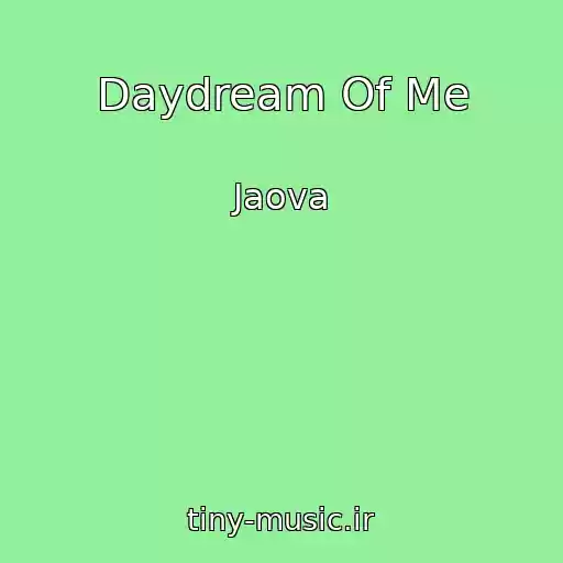 کاور آهنگ Daydream Of Me از Jaova