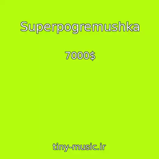 کاور آهنگ Superpogremushka از 7000$