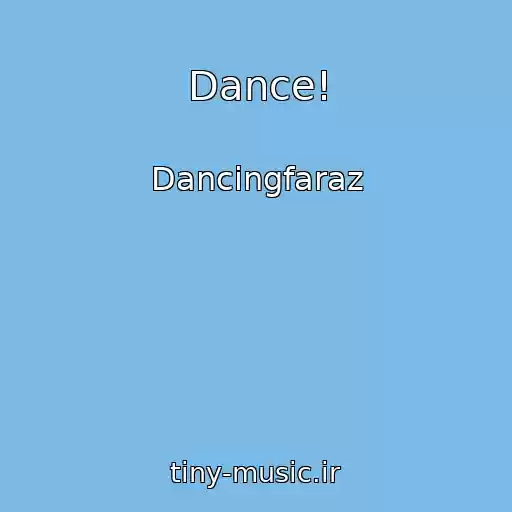کاور آهنگ Dance! از Dancingfaraz