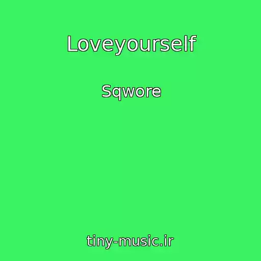 کاور آهنگ Loveyourself از Sqwore