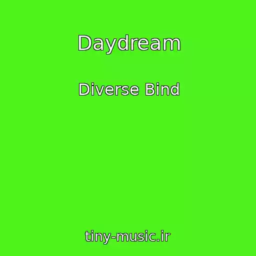 کاور آهنگ Daydream از Diverse Bind