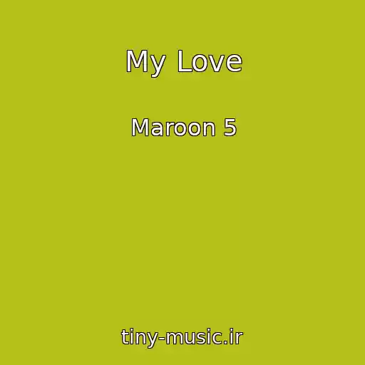کاور آهنگ My Love از Maroon 5