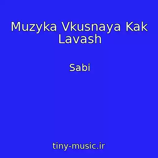 کاور آهنگ Muzyka Vkusnaya Kak Lavash از Sabi