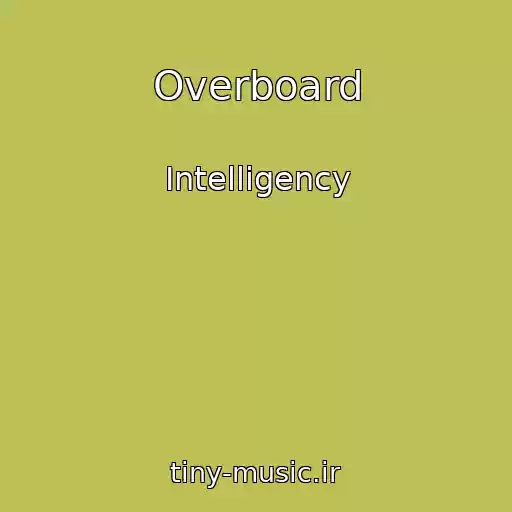 کاور آهنگ Overboard از Intelligency