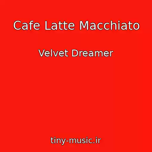 کاور آهنگ Cafe Latte Macchiato از Velvet Dreamer